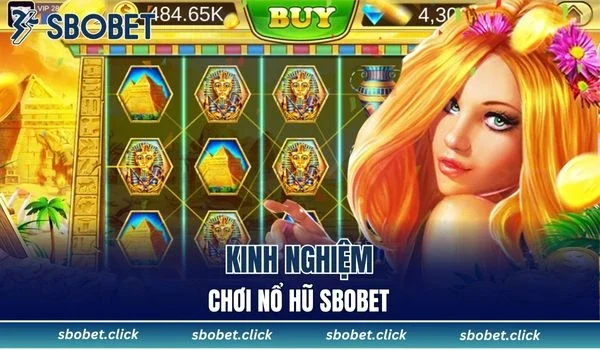 Chia sẻ kinh nghiệm chơi nổ hũ giúp bạn nâng cao cơ hội thắng