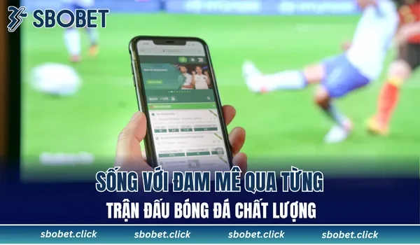 SBOBET được xếp hạng cao nhất về chất lượng các sảnh game