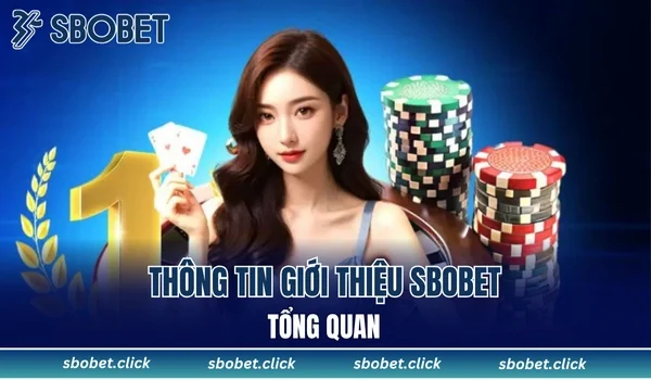 Thông tin giới thiệu SBOBET tổng quan